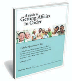 A Guide to Getting Affairs in Order - Generations Magazine - October-November 2012